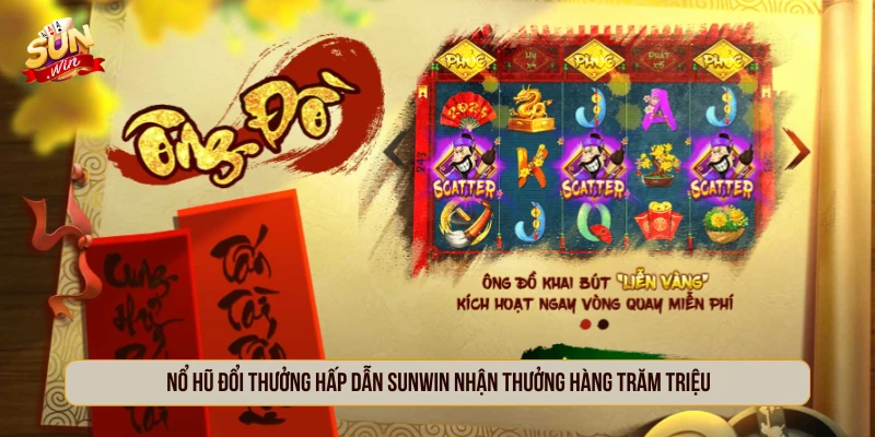 SUNWIN - Cổng Game Sun Win Chơi Tài Xỉu Đổi Thưởng Nổ hũ đổi thưởng hấp dẫn SUNWIN nhận thưởng hàng trăm triệu