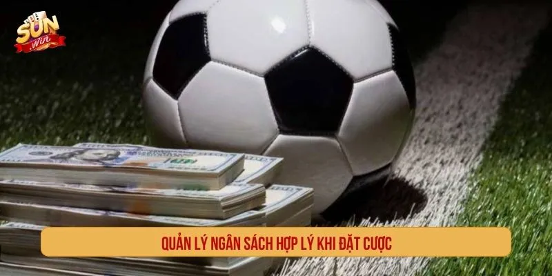 Kèo Châu Âu SUNWIN Cược Bóng Đá 1X2 Đạt Chuẩn Quốc Tế Quản lý ngân sách hợp lý khi đặt cược